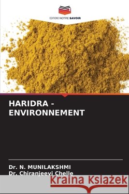 HARIDRA - ENVIRONNEMENT MUNILAKSHMI, Dr. N., Chelle, Chiranjeevi 9786208924256