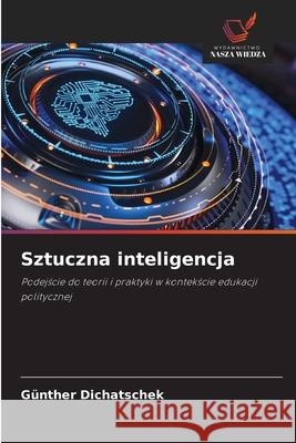Sztuczna inteligencja Dichatschek, Günther 9786208927752 Wydawnictwo Nasza Wiedza