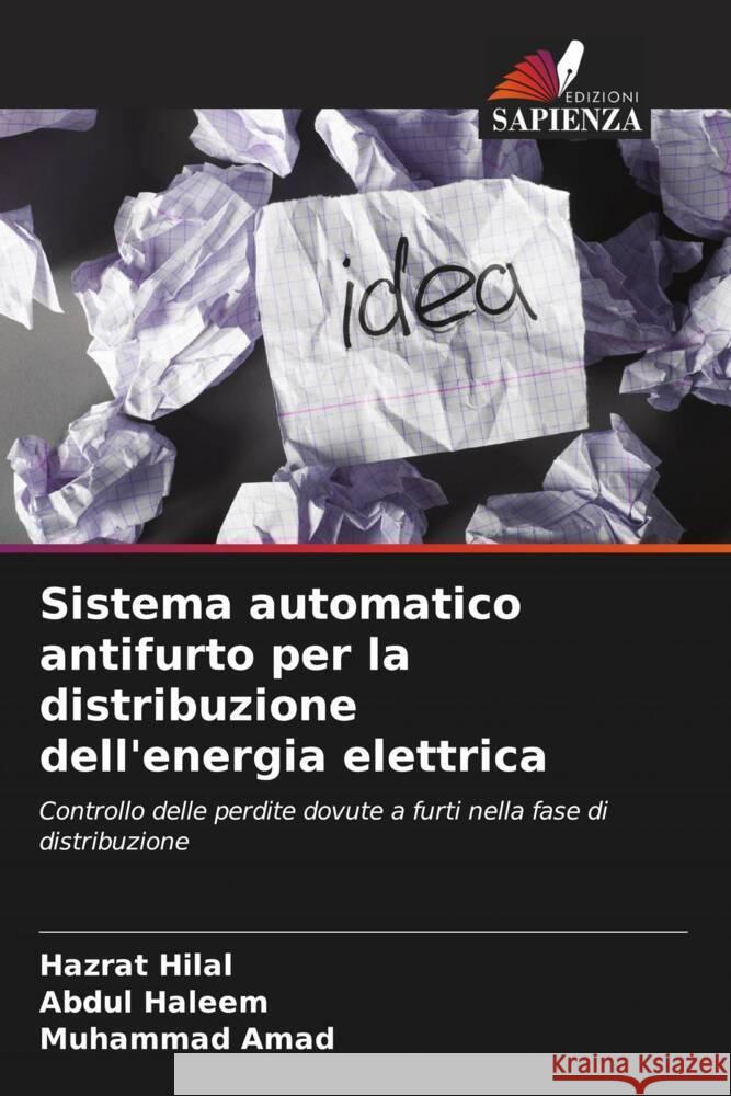 Sistema automatico antifurto per la distribuzione dell'energia elettrica Hilal, Hazrat, Haleem, Abdul, Amad, Muhammad 9786208928070