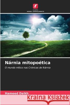 Nárnia mitopoética Daikh, Hameed 9786208929480