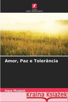 Amor, Paz e Tolerância Muqeet, Aqsa 9786208929831
