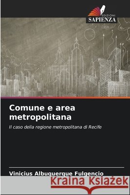 Comune e area metropolitana Albuquerque Fulgêncio, Vinicius 9786208932015