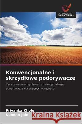 Konwencjonalne i skrzydlowe podorywacze Priyanka Khole Kundan Jain 9786208936334