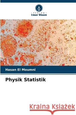 Physik Statistik El Moumni, Hasan 9786208937140 Verlag Unser Wissen