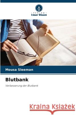 Blutbank Sleeman, Mousa 9786208938321
