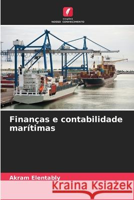 Finan?as e contabilidade mar?timas Akram Elentably 9786208938857