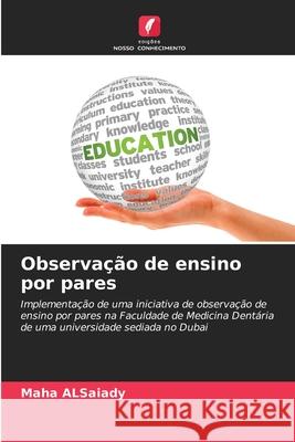 Observa??o de ensino por pares Maha Alsaiady 9786208938970