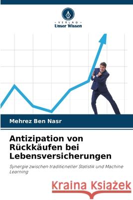 Antizipation von Rückkäufen bei Lebensversicherungen Ben Nasr, Mehrez 9786208943042