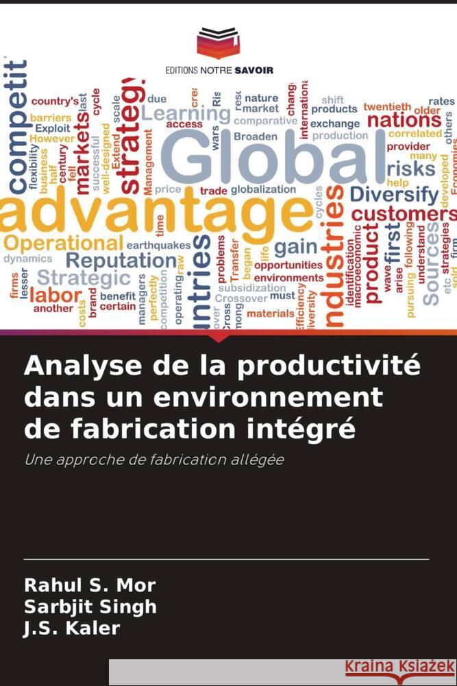 Analyse de la productivité dans un environnement de fabrication intégré Mor, Rahul S., Singh, Sarbjit, Kaler, J.S. 9786208943776