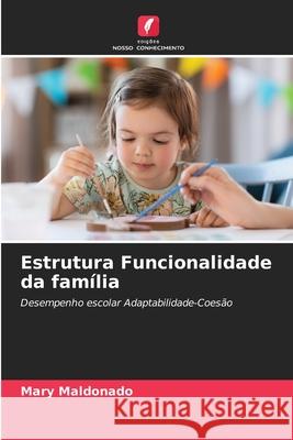 Estrutura Funcionalidade da família Maldonado, Mary 9786208944063