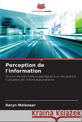 Perception de l'information Molenaar, Daryn 9786208944971