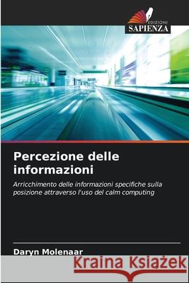 Percezione delle informazioni Molenaar, Daryn 9786208945022 Edizioni Sapienza