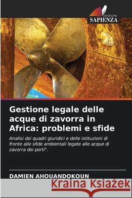 Gestione legale delle acque di zavorra in Africa: problemi e sfide AHOUANDOKOUN, Damien 9786208946920