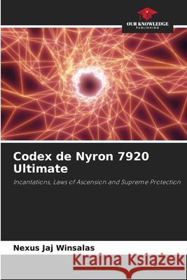Codex de Nyron 7920 Ultimate WINSALAS, Nexus JAJ 9786208948542
