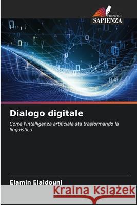 Dialogo digitale Elamin Elaidouni 9786208948764 Edizioni Sapienza