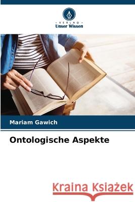 Ontologische Aspekte Gawich, Mariam 9786208949211