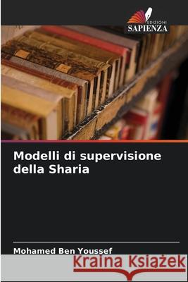 Modelli di supervisione della Sharia Ben Youssef, Mohamed 9786208950279