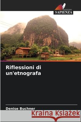 Riflessioni di un'etnografa Denise Buchner 9786208951344