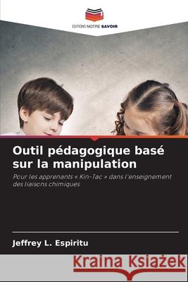 Outil pédagogique basé sur la manipulation Espiritu, Jeffrey L. 9786208954659