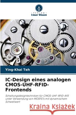 IC-Design eines analogen CMOS-UHF-RFID-Frontends Teh, Ying-Khai 9786208955816