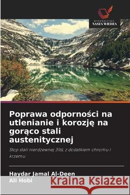 Poprawa odpornosci na utlenianie i korozje na goraco stali austenitycznej Jamal Al-Deen, Haydar, Hobi, Ali 9786208955830