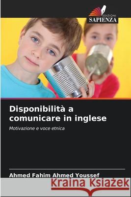 Disponibilità a comunicare in inglese Ahmed Youssef, Ahmed Fahim 9786208956875