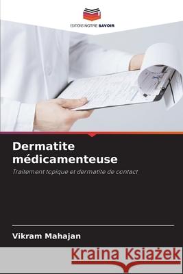 Dermatite m?dicamenteuse Vikram Mahajan 9786208957735