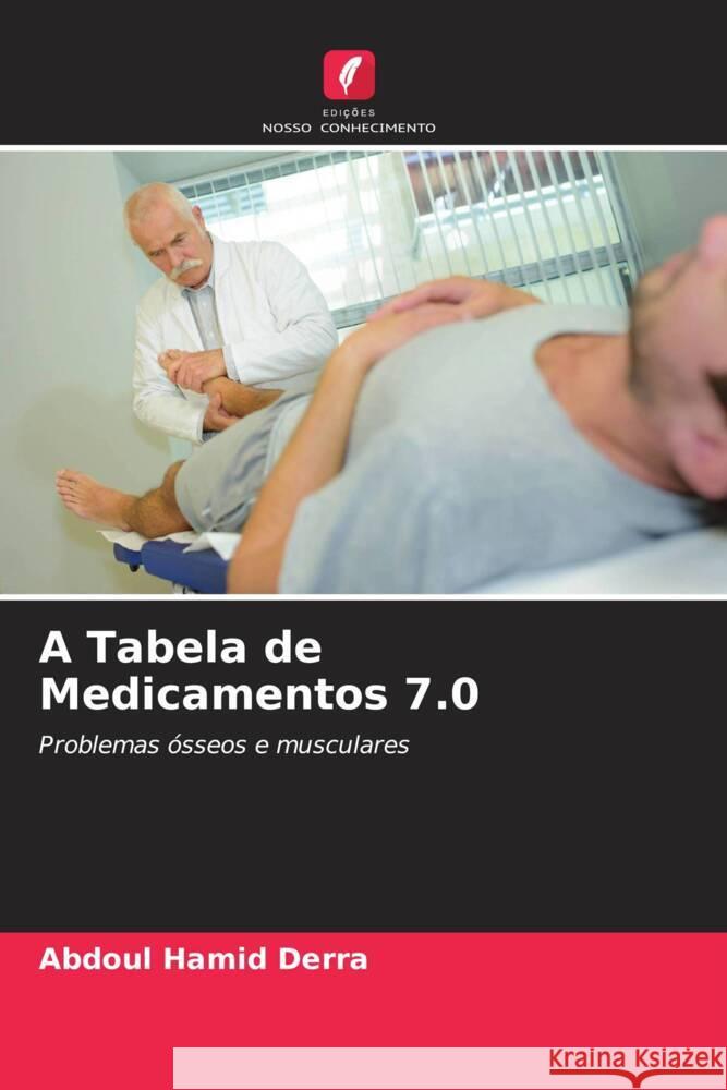 A Tabela de Medicamentos 7.0 Derra, Abdoul Hamid 9786208957940 Edições Nosso Conhecimento