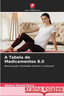 A Tabela de Medicamentos 8.0 Derra, Abdoul Hamid 9786208960896 Edições Nosso Conhecimento