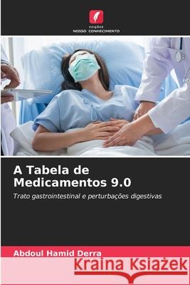 A Tabela de Medicamentos 9.0 Derra, Abdoul Hamid 9786208961435 Edições Nosso Conhecimento