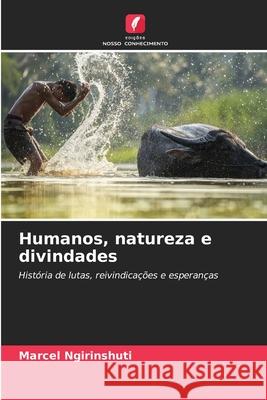 Humanos, natureza e divindades Ngirinshuti, Marcel 9786208962043 Edições Nosso Conhecimento