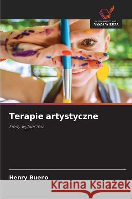 Terapie artystyczne Bueno, Henry 9786208963644