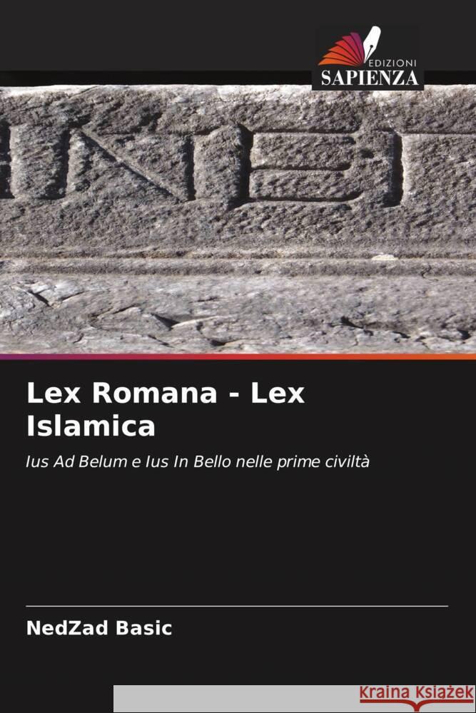 Lex Romana - Lex Islamica Basic, NedZad 9786208964993 Edizioni Sapienza