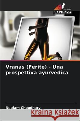 Vranas (Ferite) - Una prospettiva ayurvedica Choudhary, Neelam 9786208965709