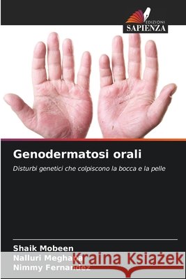 Genodermatosi orali Mobeen, Shaik, Meghana, Nalluri, Fernandez, Nimmy 9786208967628