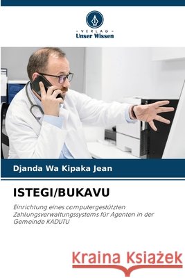 ISTEGI/BUKAVU Wa Kipaka Jean, Djanda 9786208969417 Verlag Unser Wissen