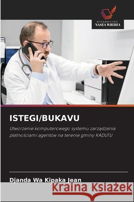 ISTEGI/BUKAVU Wa Kipaka Jean, Djanda 9786208969455 Wydawnictwo Nasza Wiedza