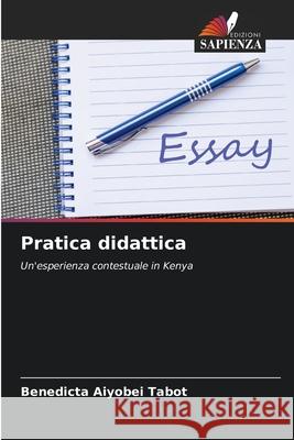 Pratica didattica Tabot, Benedicta Aiyobei 9786208969974 Edizioni Sapienza