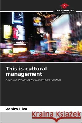 This is cultural management Rico, Zahira 9786208971991