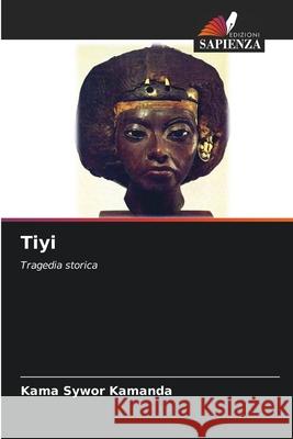 Tiyi Kama Sywor Kamanda 9786208973094 Edizioni Sapienza