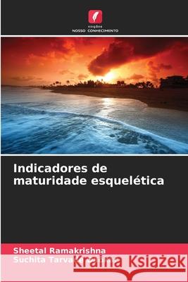 Indicadores de maturidade esquelética Ramakrishna, Sheetal, Tarvade Daokar, Suchita 9786208973698