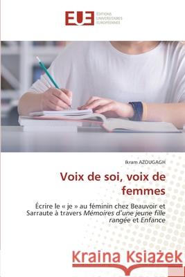 Voix de soi, voix de femmes AZOUGAGH, Ikram 9786208976132