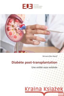 Diabète post-transplantation Ben Nacef, Ibtissem 9786208977580