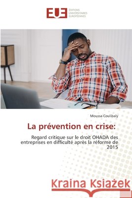 La prévention en crise: Coulibaly, Moussa 9786208978266