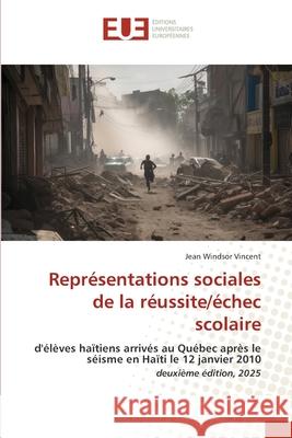 Représentations sociales de la réussite/échec scolaire Windsor Vincent, Jean 9786208980245