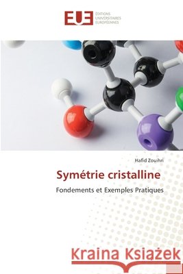 Symétrie cristalline Zouihri, Hafid 9786208980412