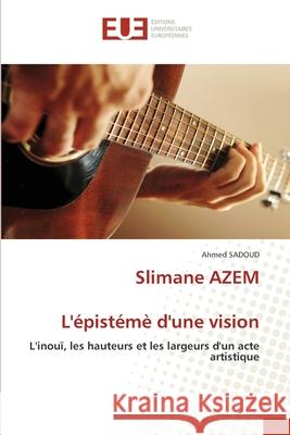 Slimane AZEML'épistémè d'une vision SADOUD, Ahmed 9786208980634 Éditions universitaires européennes