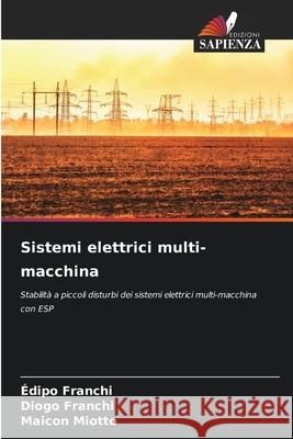 Sistemi elettrici multi-macchina Franchi, Édipo, Franchi, Diogo, Miotto, Maicon 9786208981600