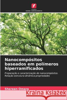 Nanocompósitos baseados em polímeros hiperramificados Omara, Shereen 9786208983697