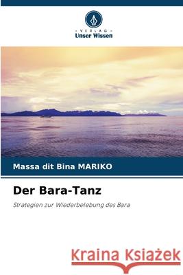 Der Bara-Tanz MARIKO, Massa  dit Bina 9786208985561